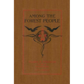 Among the Forest People (Yesterday's Classics) - Paperback