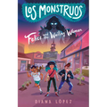 Los Monstruos: Felice and the Wailing Woman - Hardcover