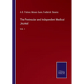The Peninsular and Independent Medical Journal: Vol. I - Paperback