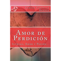 Amor de Perdicion (Spanish) Edition - Paperback