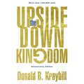 The Upside-Down Kingdom: Anniversary Edition - Hardcover