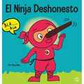 El Ninja Deshonesto: Un libro para niños sobre mentir y decir la verdad - Hardcover