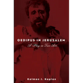Oedipus in Jerusalem: A Play in Two Acts - Hardcover