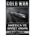 Cold War: America vs. Soviet Union - Paperback