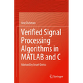 Verified Signal Processing Algorithms in MATLAB and C: Advised by Israel Greiss - Paperback