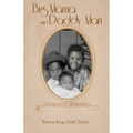 Big Mama and Daddy Man: Treasured Memories - Paperback