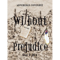 "Without Prejudice" Ucc 1-207: Sovereign Covenant - Paperback