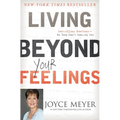 Living Beyond Your Feelings: Controlling Emotions So They Don't Control You - Paperback