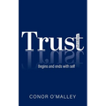 Trust 2nd Edition: Begins and ends with self - Paperback