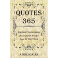 Quotes 365: Thought Provoking Quotes for Every Day of the Year - Paperback