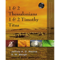 The 1 and 2 Thessalonians, 1 and 2 Timothy, Titus - Paperback
