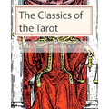 The Classics of the Tarot - Paperback