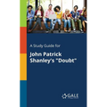 A Study Guide for John Patrick Shanley's "Doubt" - Paperback