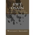 Ewe Osain: 221 Plants, Herbs and Trees essential to the Lucumi tradition. - Paperback