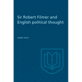 Sir Robert Filmer and English Political Thought - Paperback