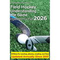 Field Hockey: Understanding the Game - Paperback