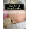 The Art of Soap Making - Paperback