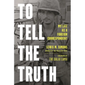 To Tell the Truth: My Life as a Foreign Correspondent - Hardcover