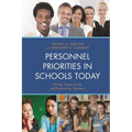 Personnel Priorities in Schools Today: Hiring, Supervising, and Evaluating Teachers - Paperback