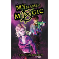 My Name Is Magic - Paperback