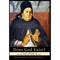 Does God Exist?: A Socratic Dialogue on the Five Ways of Thomas Aquinas - Hardcover