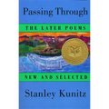 Passing Through: The Later Poems, New and Selected - Paperback