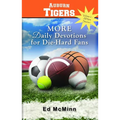 Daily Devotions for Die-Hard Fans: More Auburn Tigers - Paperback