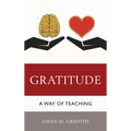 Gratitude: A Way of Teaching - Paperback