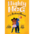 Mighty Meg 3: Mighty Meg and the Accidental Nemesis - Paperback