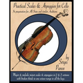 Practical Scales and Arpeggios for Cello: In preparation for All-State and similar Auditions - Paperback