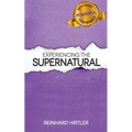 Experiencing the Supernatural - Paperback