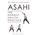 Asahi: The Nordic Health Practice - Paperback