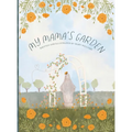 My Mama's Garden - Hardcover