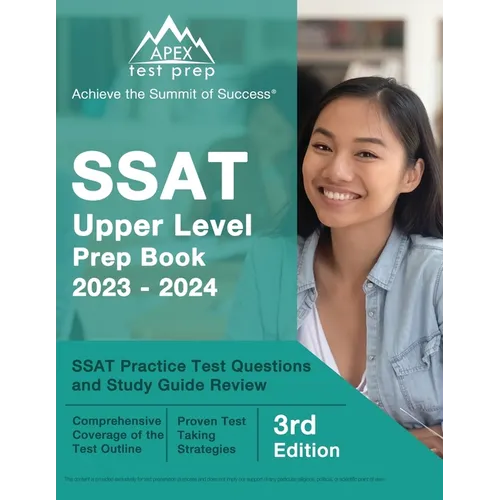 SSAT Upper Level Prep Book 2023-2024: SSAT Practice Test Questions and Study Guide Review [3rd Edition] - Paperback