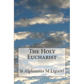 The Holy Eucharist - Paperback