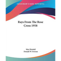 Rays From The Rose Cross 1958 - Paperback