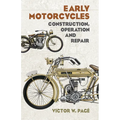 Early Motorcycles: Construction, Operation and Repair - Paperback