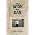 The Book of Dan: Serving Across the 34th Parallel - Paperback