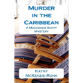 Murder in the Caribbean: A Mackenzie Scott Mystery - Paperback