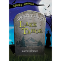 The Ghostly Tales of Lake Tahoe - Paperback