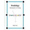 Poolology - Mastering the Art of Aiming - Paperback