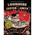 Lowriders to the Center of the Earth - Paperback