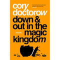 Down and Out in the Magic Kingdom - Paperback