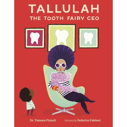 Tallulah the Tooth Fairy CEO - Hardcover