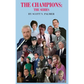 The Champions: The Series - Hardcover
