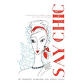 Say Chic: A Collection of French Words We Can't Live Without - Paperback