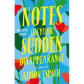 Notes on Your Sudden Disappearance - Paperback
