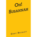 Oh! Susannah - Paperback