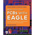 Make Your Own PCBs with Eagle: From Schematic Designs to Finished Boards - Paperback