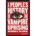 A People's History of the Vampire Uprising - Paperback